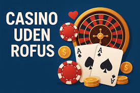 Casino Uden ROFUS En Komplet Guide til EU-Licenserede Online Casinoer Casino Uden ROFUS En Komplet Guide til EU-Licenserede Online Casinoer